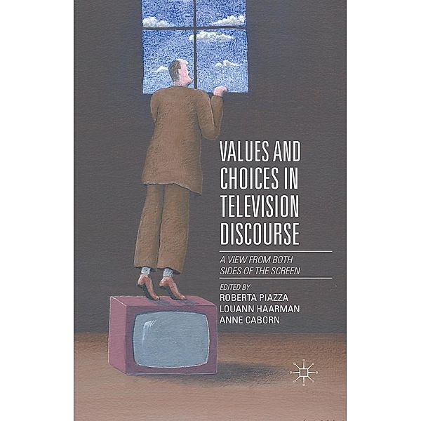 Values and Choices in Television Discourse