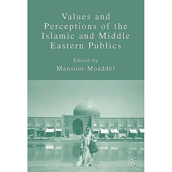 Values and Perceptions of the Islamic and Middle Eastern Publics