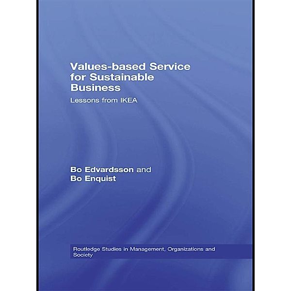 Values-based Service for Sustainable Business, Bo Edvardsson, Bo Enquist