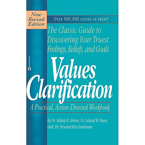 Values Clarification, Sidney B. Simon, Leland W Howe, Howard Kirschenbaum