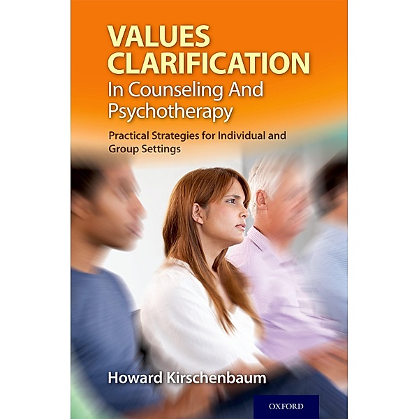 Values Clarification in Counseling and Psychotherapy, Howard Kirschenbaum