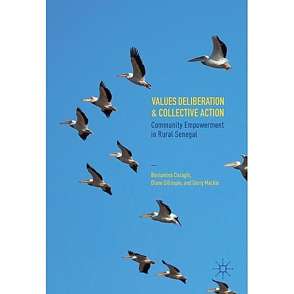 Values Deliberation and Collective Action, Beniamino Cislaghi, Diane Gillespie, Gerry Mackie