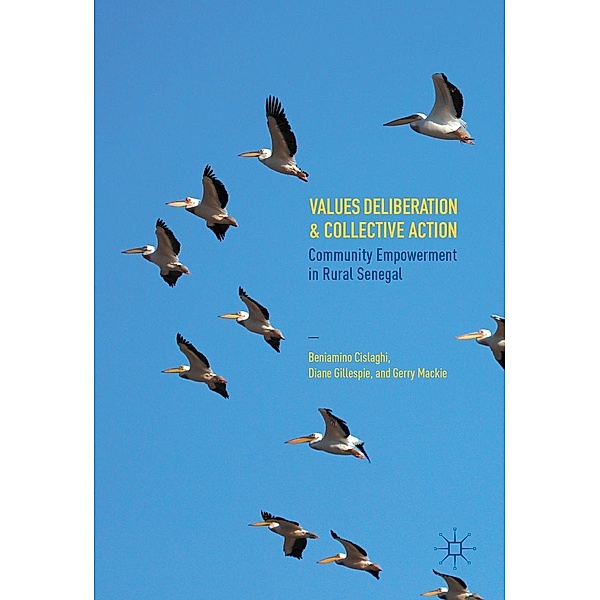 Values Deliberation and Collective Action / Progress in Mathematics, Beniamino Cislaghi, Diane Gillespie, Gerry Mackie