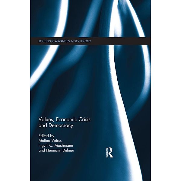 Values, Economic Crisis and Democracy / Routledge Advances in Sociology