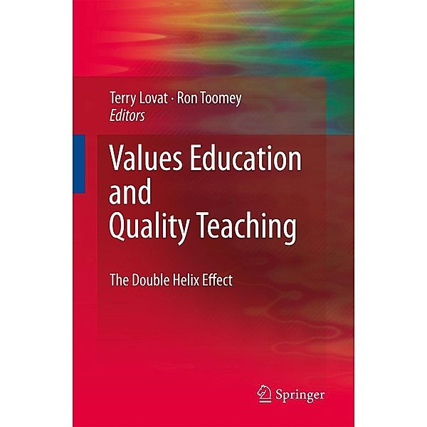 Values Education and Quality Teaching: The Double Helix Effect