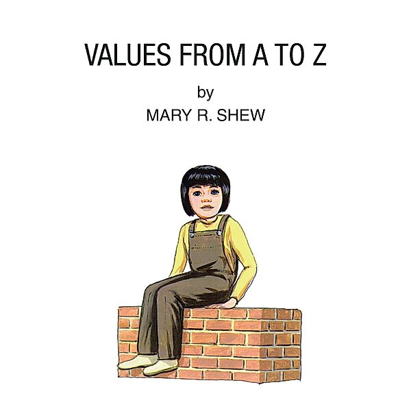 Values from A to Z, Mary R. Shew