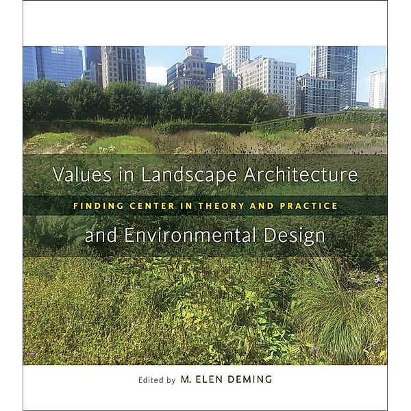 Values in Landscape Architecture and Environmental Design / Reading the American Landscape