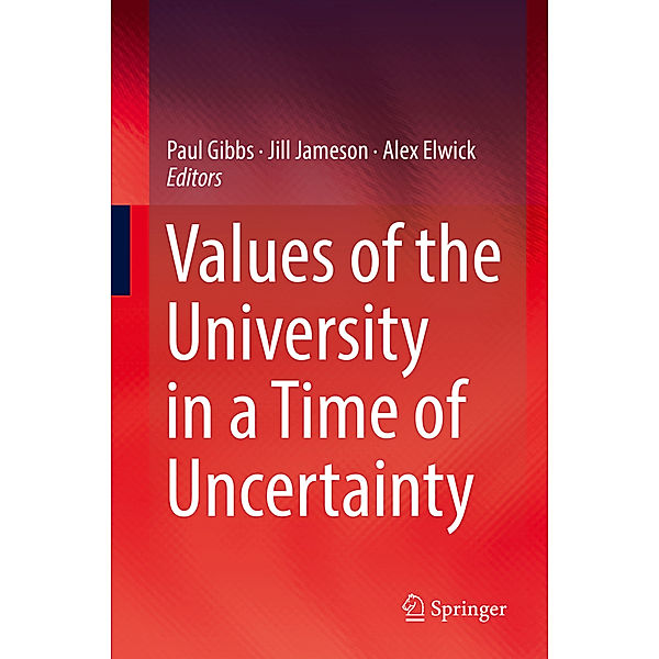 Values of the University in a Time of Uncertainty