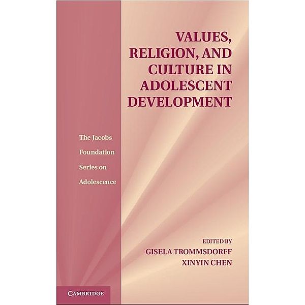 Values, Religion, and Culture in Adolescent Development / The Jacobs Foundation Series on Adolescence