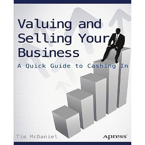 Valuing and Selling Your Business, Tim McDaniel