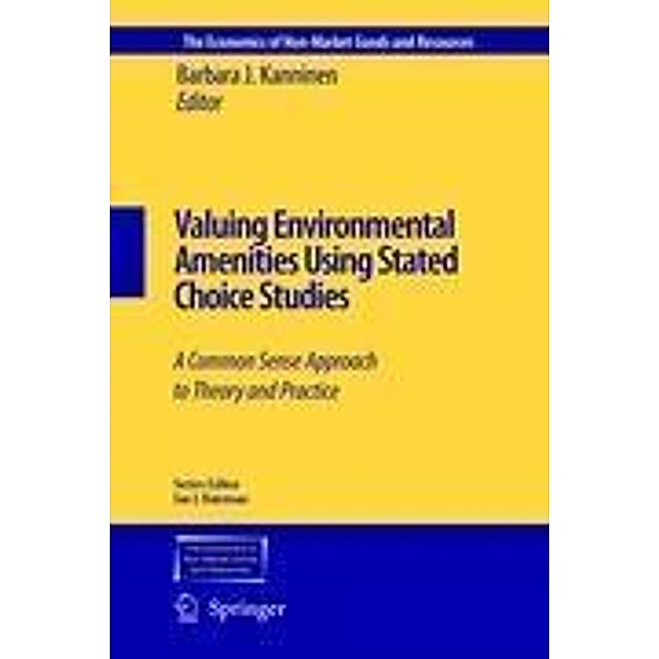 Valuing Environmental Amenities Using Stated Choice Studies