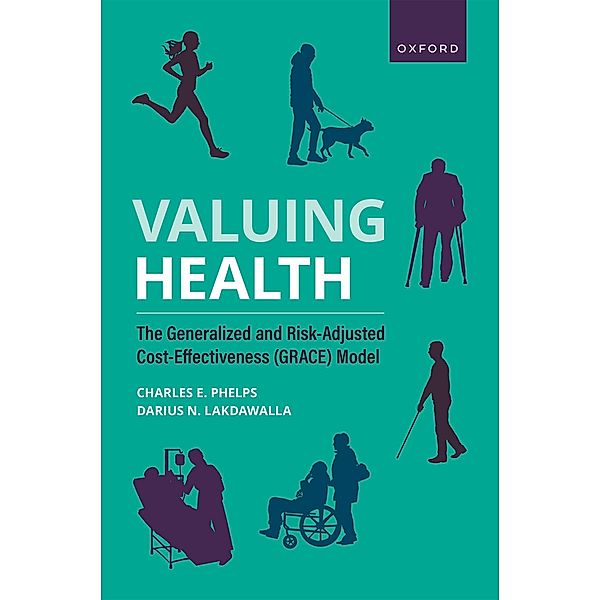 Valuing Health, Charles E. Phelps, Darius N. Lakdawalla