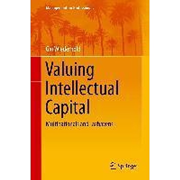 Valuing Intellectual Capital / Management for Professionals Bd.23, Gio Wiederhold