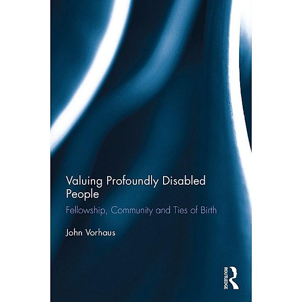 Valuing Profoundly Disabled People, John Vorhaus
