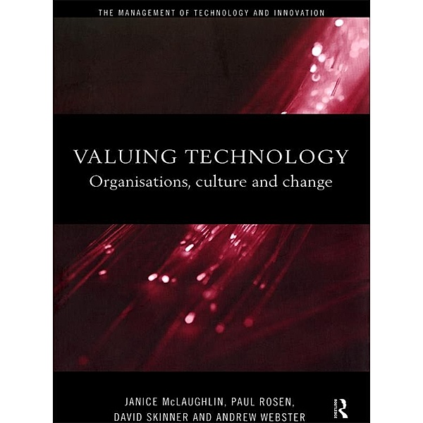Valuing Technology, Janice McLaughlin, Paul Rosen, David Skinner, Andrew Webster