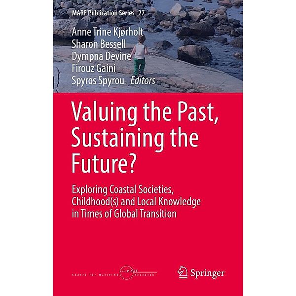 Valuing the Past, Sustaining the Future? / MARE Publication Series Bd.27