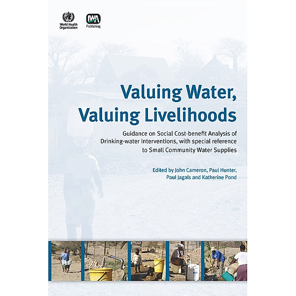 Valuing Water, Valuing Livelihoods, Kathy Pond