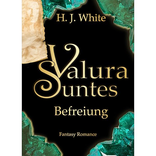 Valura Suntes Befreiung / Valura Suntes Bd.3, H. J. White