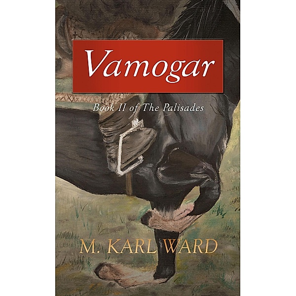 Vamogar (The Palisades, #2) / The Palisades, M. Karl Ward