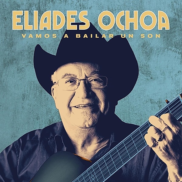Vamos A Bailar Un Son (Special Edition), Eliades Ochoa