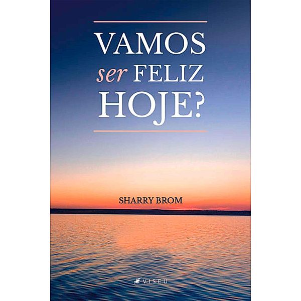 Vamos ser feliz hoje?, Sharry Brom