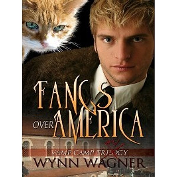 Vamp Camp: Fangs Over America, Wynn Wagner