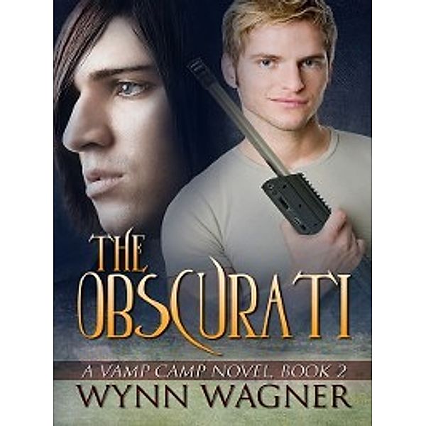 Vamp Camp: Obscurati, Wynn Wagner