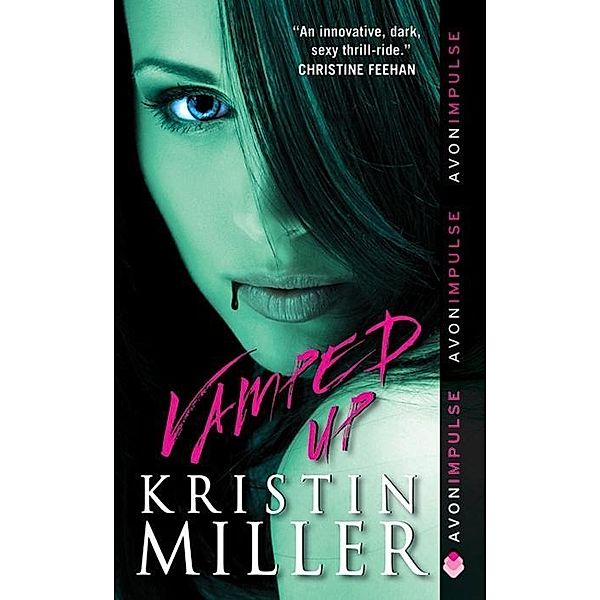 Vamped Up / Vampires of Crimson Bay Series Bd.2, Kristin Miller