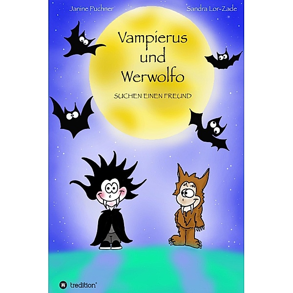 Vampierus und Werwolfo / Vampierus und Werwolfo Bd.1, Janine Puchner