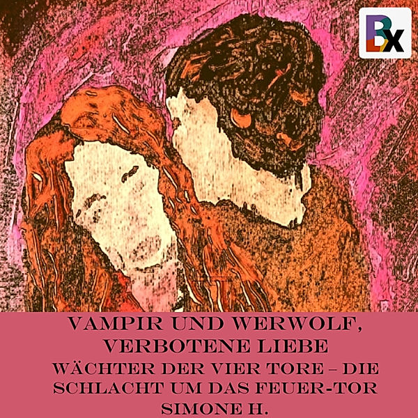 Vampir und Werwolf, verbotene Liebe - 2 - Vampir und Werwolf, verbotene Liebe, Simone H.