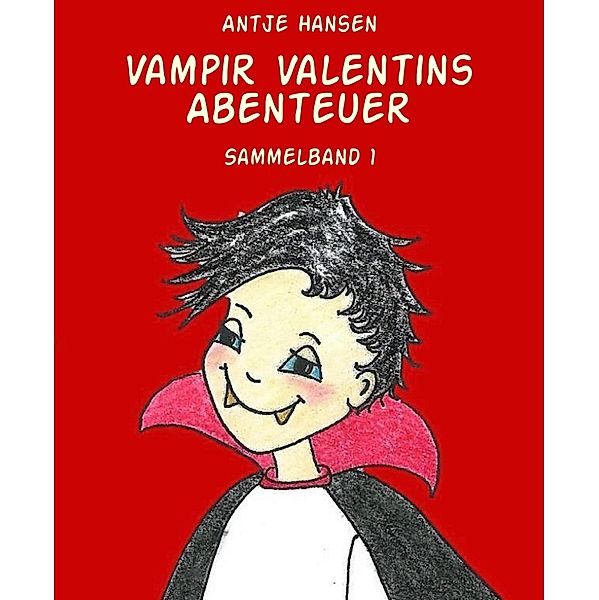 Vampir Valentins Abenteuer, Antje Hansen