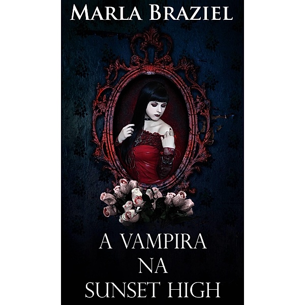Vampira na Sunset High, Marla Braziel