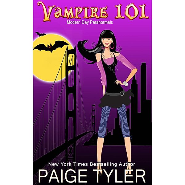 Vampire 101 (Modern Day Paranormals, #1) / Modern Day Paranormals, Paige Tyler