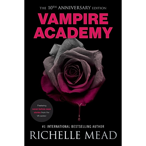 Vampire Academy 10th Anniversary Edition / Vampire Academy, Richelle Mead