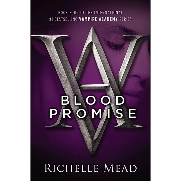 Vampire Academy - Blood Promise, Richelle Mead