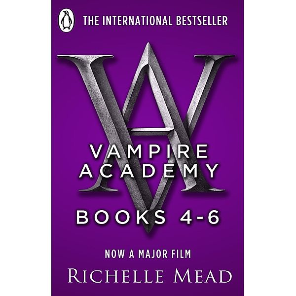 Vampire Academy Books 4-6, Richelle Mead