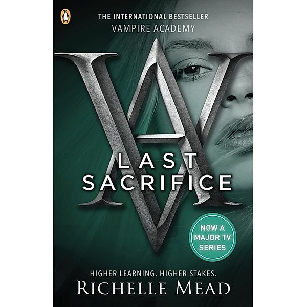 Vampire Academy - Last Sacrifice, Richelle Mead