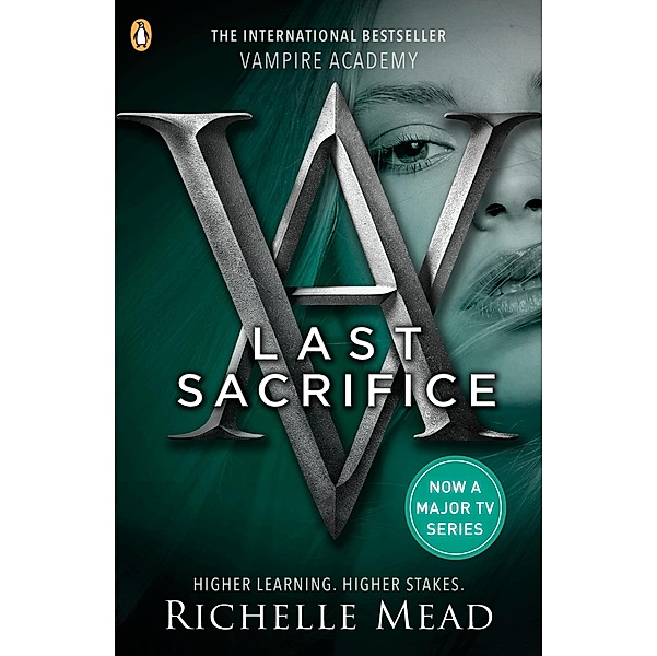 Vampire Academy: Last Sacrifice (book 6) / Vampire Academy, Richelle Mead
