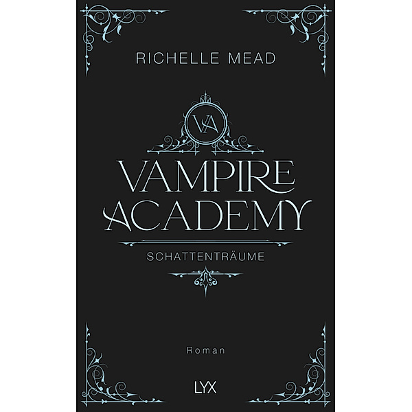 Vampire Academy - Schattenträume, Richelle Mead
