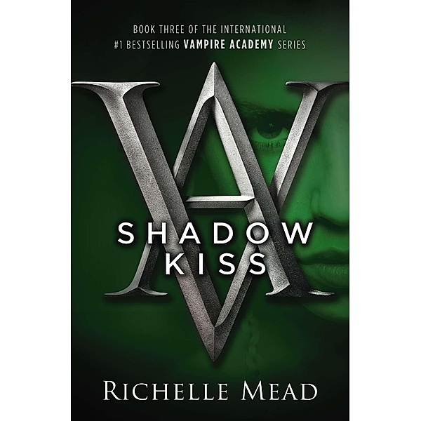 Vampire Academy - Shadow Kiss, Richelle Mead