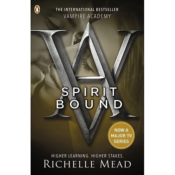 Vampire Academy: Spirit Bound, Richelle Mead