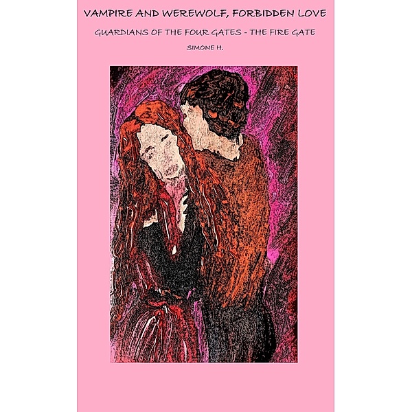 Vampire and werewolf, forbidden love, Simone H.