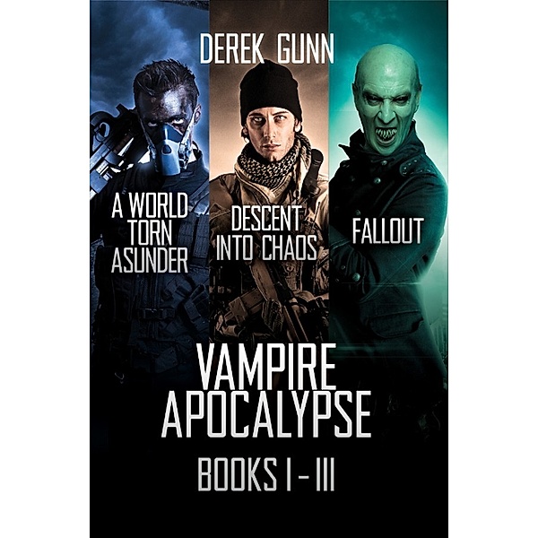 Vampire Apocalypse: Vampire Apocalypse Books 1: 3, Derek Gunn