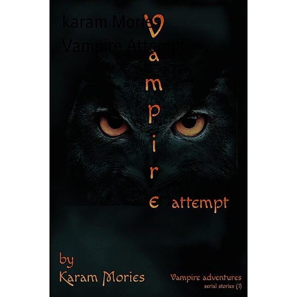 Vampire Attempt, Karam Mories