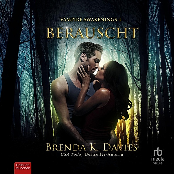 Vampire Awakenings - 4 - Berauscht, Brenda K. Davies