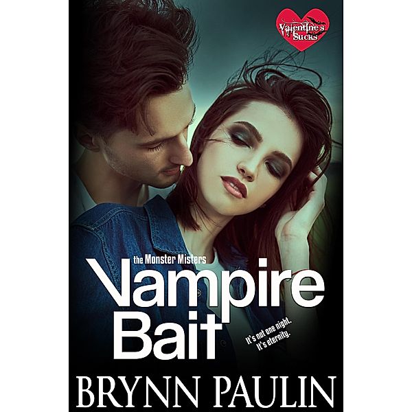 Vampire Bait (the Monster Misters, #1) / the Monster Misters, Brynn Paulin
