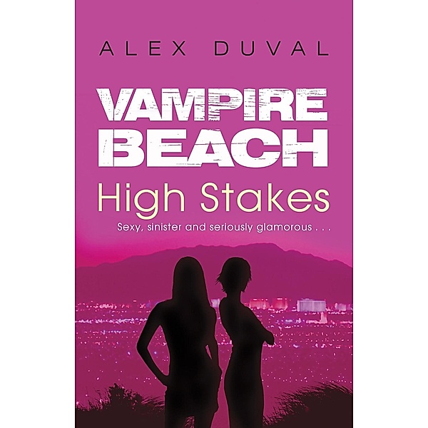 Vampire Beach: High Stakes / Vampire Beach Bd.2, Alex Duval