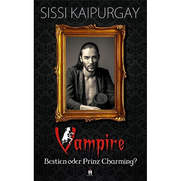 Vampire - Bestien oder Prinz Charming? / Mysteriöse Romanzen Bd.4, Sissi Kaipurgay
