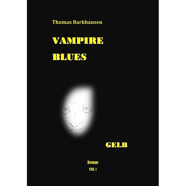 Vampire Blues 1, Thomas Barkhausen