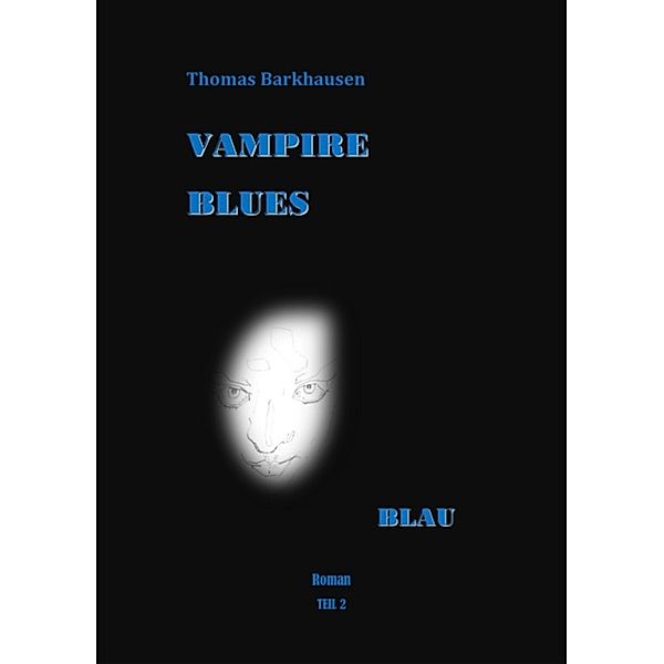 Vampire Blues 2, Thomas Barkhausen